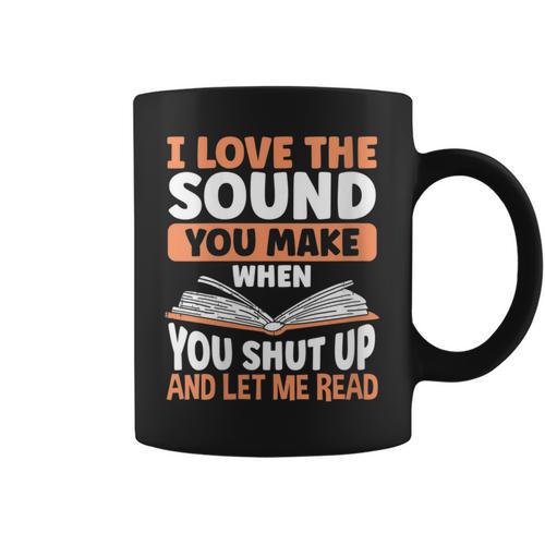 Shut Up And Let Me Read Bookworm Book Lovers Graphic Print Coffee Mug - Bookorys