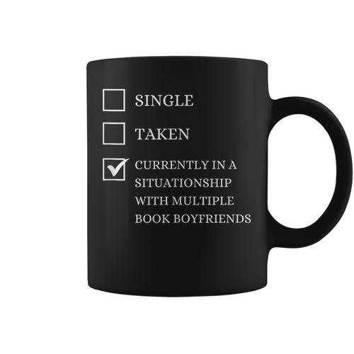 Single Taken Book Boyfriend Smut Reader Spicy Book Lover Graphic Print Coffee Mug - Bookorys