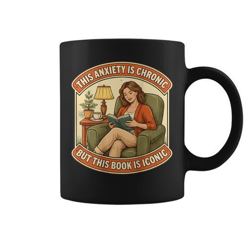 This Social Anxiety Is Chronic But The Book Is Iconic Woman Graphic Print Coffee Mug - Bookorys CA