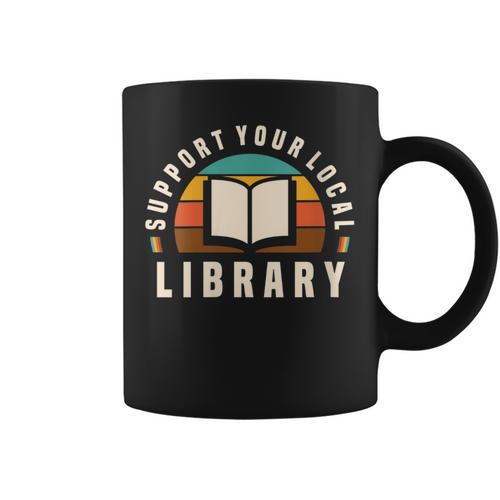 Support Your Local Library Book Nerd Bookworm Graphic Print Coffee Mug - Bookorys CA