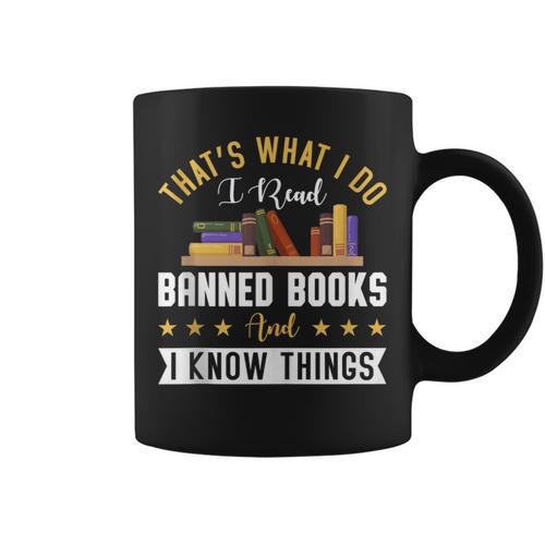 That's What I Do I Read Banned Books Book Nerd Lover Graphic Print Coffee Mug - Bookorys