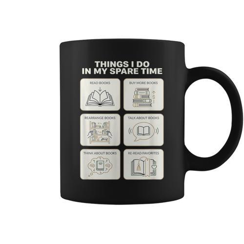 Things I Do In My Spare Time Reading Book Lover Graphic Print Coffee Mug - Bookorys