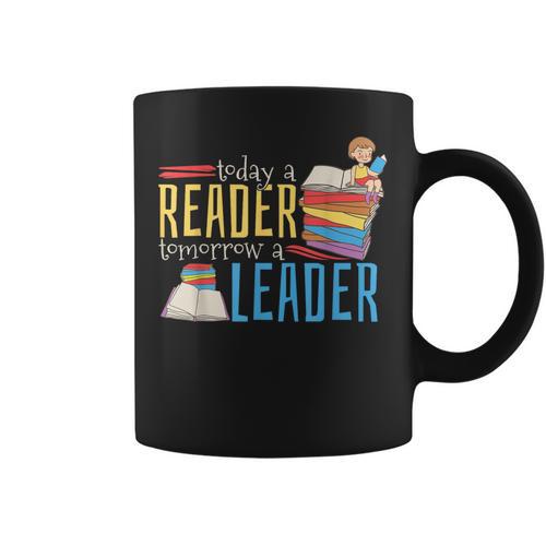 Today A Reader Tomorrow A Leader Book Literature Reading Graphic Print Coffee Mug - Bookorys UK