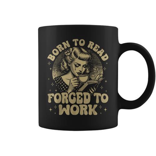 Vintage Born To Read Forced To Work Bookish Book Lover Graphic Print Coffee Mug - Bookorys CA