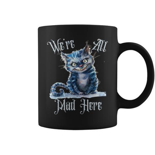 We'Re All Mad Here Cheshire Cat Alice Wonderland Book Kids Graphic Print Coffee Mug - Bookorys CA