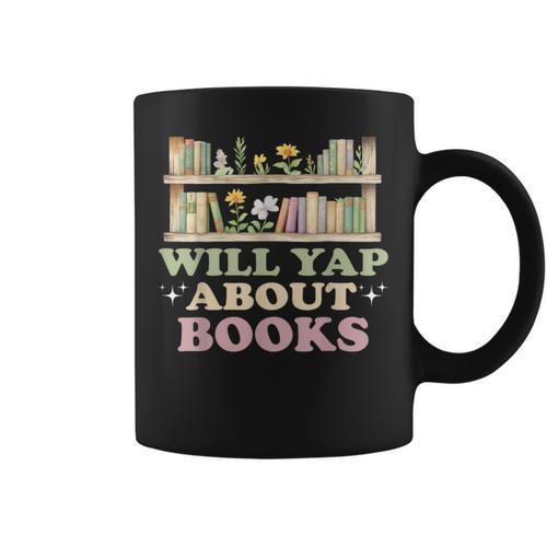 Will Yap About Books Reader Book Nerd Book Reading Lover Graphic Print Coffee Mug - Bookorys CA