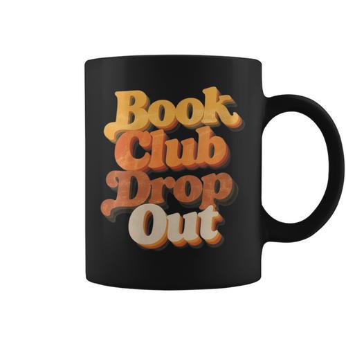 Women's Book Club Drop Out Bookish Retro 70s Book Lover Graphic Print Coffee Mug - Bookorys