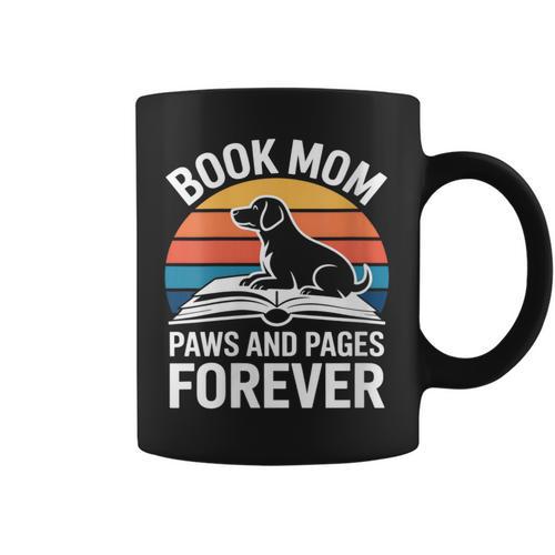 Women's Book Mom Dog Lover Paws And Pages Forever Graphic Print Coffee Mug - Bookorys