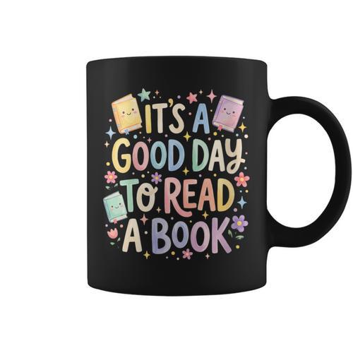 Women's It’s A Good Day To Read A Book Cute Teacher Reading Graphic Print Coffee Mug - Bookorys
