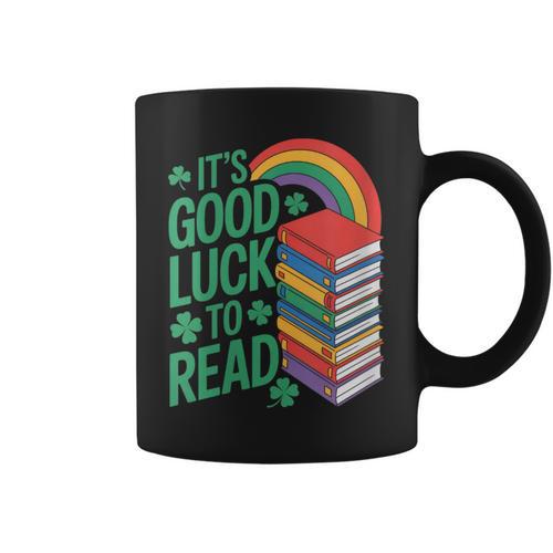 Women's Its Good Luck To Read Rainbow Reading Books Graphic Print Coffee Mug - Bookorys