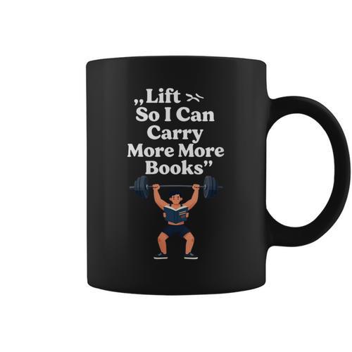 Women's Lift So I Can Carry More Books Reading Workout Graphic Print Coffee Mug - Bookorys DE