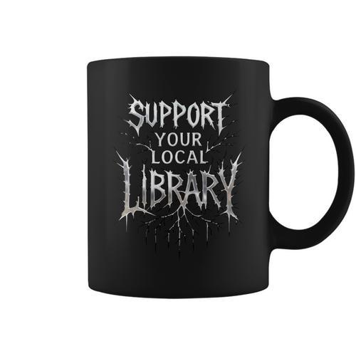 Women's Support Your Local Library Death Metal And Hardcore Book Graphic Print Coffee Mug - Bookorys