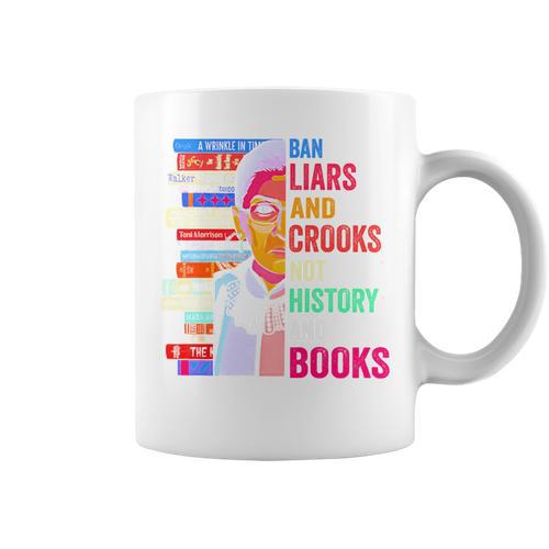 Ban Liars And Crooks Not History And Books Graphic Print Coffee Mug - Bookorys DE