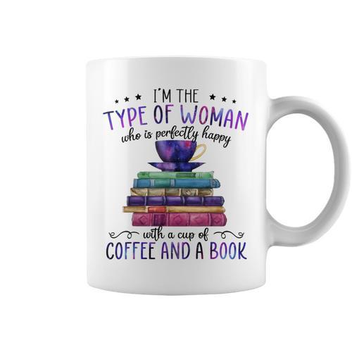 Book Lover I'm The Type Of Happy Woman With Coffee And Books Graphic Print Coffee Mug - Bookorys DE