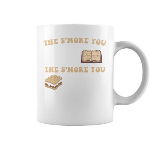 Book Lover The S'More You Read The S'More You Know Funny Graphic Print Coffee Mug - Bookorys AU