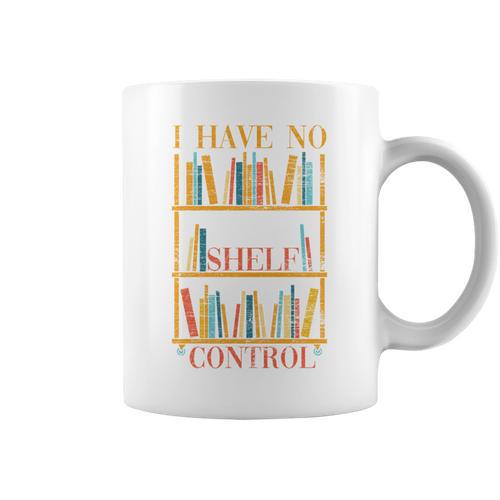 Book Nerd I Have No Shelf Control Library Reading Graphic Print Coffee Mug - Bookorys AU