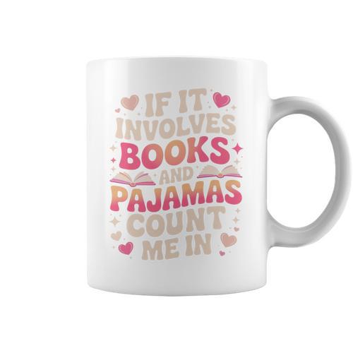 Book Pajamas For Women If It Involves Books And Pajamas Premium Tri-Blend Graphic Print Coffee Mug - Bookorys