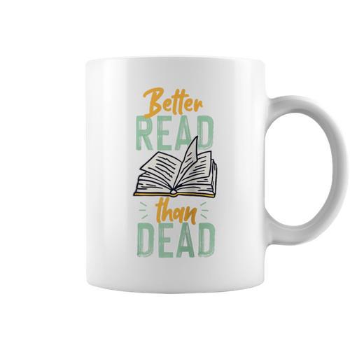 Book Reading Better Read Than Dead Raglan Baseball Tee Graphic Print Coffee Mug - Bookorys DE