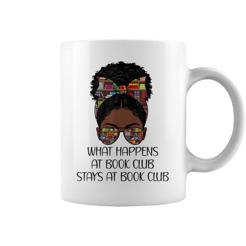 Books Lovers What Happens At Book Club Stays Black Women Graphic Print Coffee Mug - Bookorys