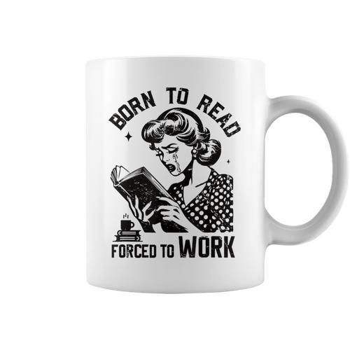 Born To Read Forced To Work Vintage Women For Book Lovers Graphic Print Coffee Mug - Bookorys CA
