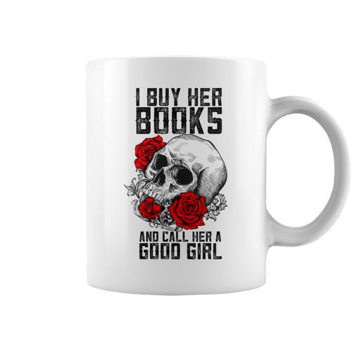 I Buy Her Books And Call Her A Good Girl Book Reading Lover Graphic Print Coffee Mug - Bookorys UK