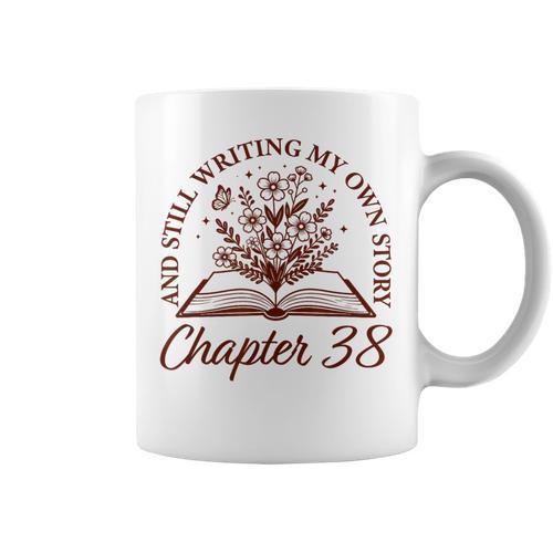 Chapter 38 Book Readers Flower Lovers 38th Birthday Girls Graphic Print Coffee Mug - Bookorys