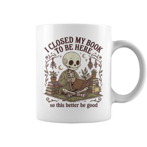 I Closed My Book To Be Here Cottagecore Skeleton Cute Reader Graphic Print Coffee Mug - Bookorys CA