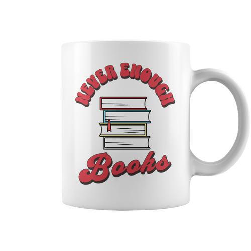 Never Enough Books Book Lover Librarian Teacher Premium Tri-Blend Graphic Print Coffee Mug - Bookorys