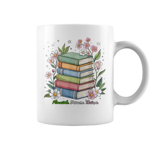 Flourish Dream Thrive Floral Books For Book Lovers Graphic Print Coffee Mug - Bookorys CA
