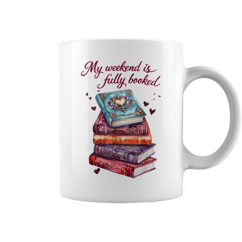 My Weekend Is Fully Booked Reading Quote Book Lover Humor Graphic Print Coffee Mug - Bookorys AU