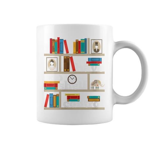 FUNNY NO SELF SHELF CONTROL READING BOOKS BOOKWORM BOOK PUN Graphic Print Coffee Mug - Bookorys AU