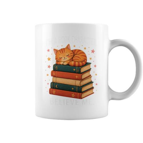I'm A Book Character Believe Me Cat Reader Bookworm Graphic Print Coffee Mug - Bookorys AU