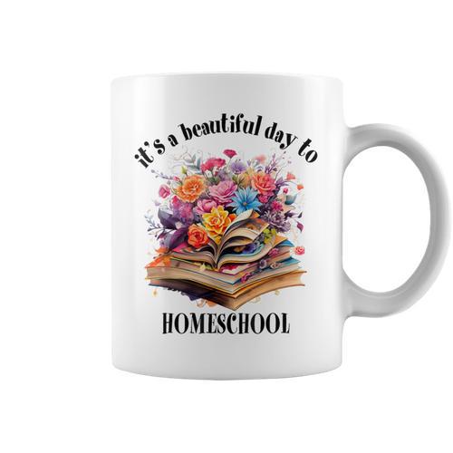 Its A Beautiful Day To Homeschool Books Flowers Graphic Print Coffee Mug - Bookorys