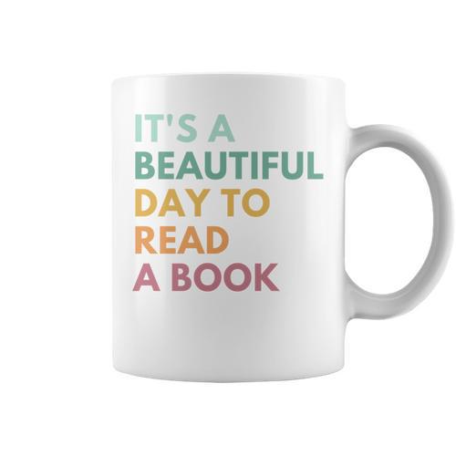 It's A Beautiful Day To Read A Book Graphic Print Coffee Mug - Bookorys UK
