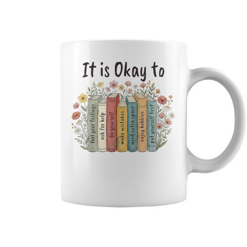 It's Okay To Feel Your Feeling Mental Health Awareness Books Graphic Print Coffee Mug - Bookorys CA