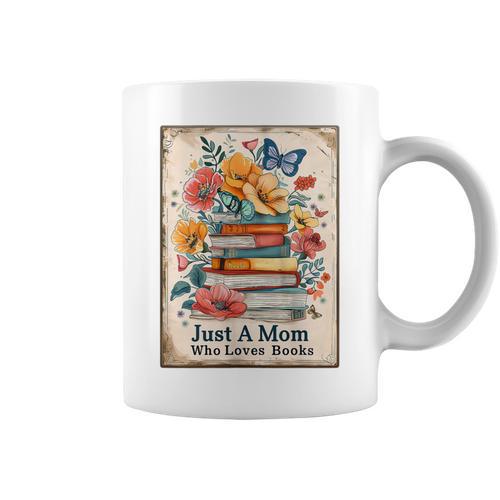 Just A Mom Who Loves Books Vintage Bookish Reader Graphic Print Coffee Mug - Bookorys