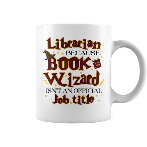 Librarian BCS Book Wizard Isn't a Job Title Library Graphic Print Coffee Mug - Bookorys DE
