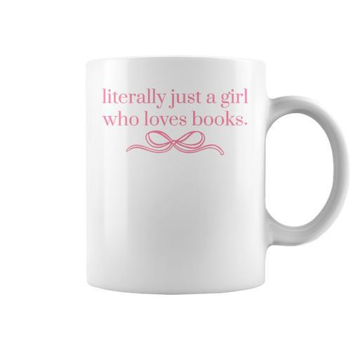 Literally Just a Girl Who Loves Books Graphic Print Coffee Mug - Bookorys