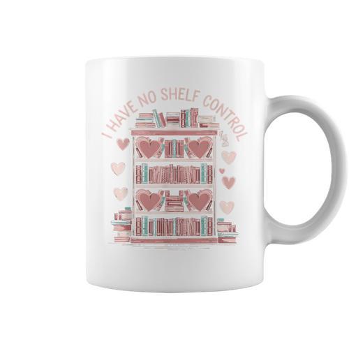 I Have No Shelf Control Book Lover Graphic Print Coffee Mug - Bookorys