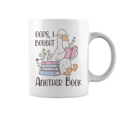 Oops I Bought Another Book Silly Goose Graphic Print Coffee Mug - Bookorys UK