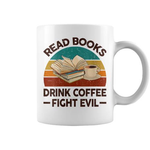 Read Book Drink Coffee Fight Evil Reading Teacher Graphic Print Coffee Mug - Bookorys UK