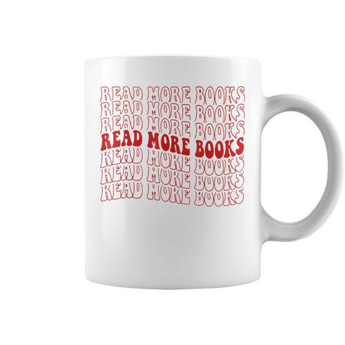 Read More Books Read More Books Read More Books Graphic Print Coffee Mug - Bookorys AU