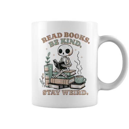 Read Books Be Kind Stay Weird Skeleton Reading Book Lover Graphic Print Coffee Mug - Bookorys CA