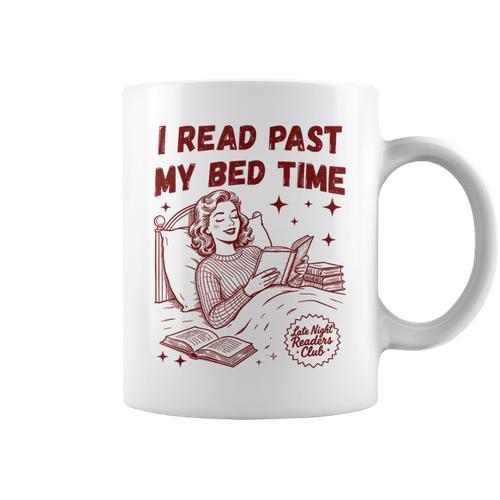 I Read Past My Bed Time Late Night Readers Club Book Lover Graphic Print Coffee Mug - Bookorys