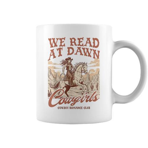 Reading Book Club Western Life We Read At Dawn Cowgirls Graphic Print Coffee Mug - Bookorys