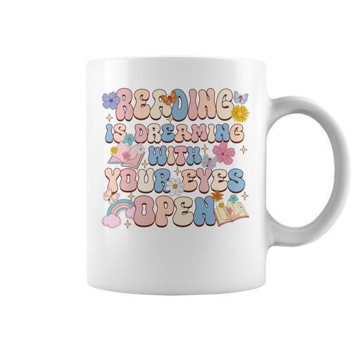 Reading Is Dreaming With Your Eyes Open Librarian Book Lover Graphic Print Coffee Mug - Bookorys