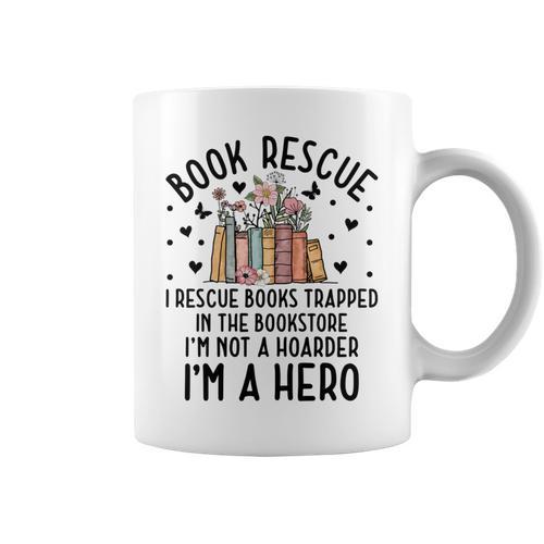 I Rescue Books Trapped In The Book Store Cute Bookworm Graphic Print Coffee Mug - Bookorys CA
