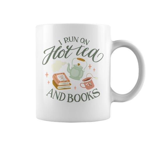 I RUN ON HOT TEA & BOOKS Reader Reading Meme ON BACK Graphic Print Coffee Mug - Bookorys