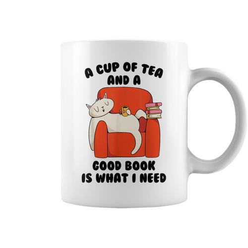 Tea A Cup Of Tea And A Good Book Is What I Need Cat Men Women Kids Graphic Print Coffee Mug - Bookorys AU