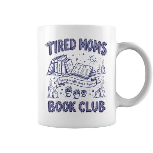 Tired Moms Book Club Coffee Chaos And Chapters Reader Premium Tri-Blend Graphic Print Coffee Mug - Bookorys